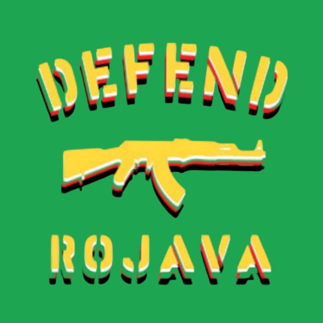 Contre la guerre défendre le Rojava ! Contre la guerre défendre le Rojava !